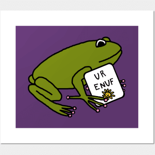 Frog Says U R Enuf You Are Enough Posters and Art